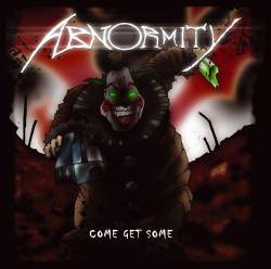 Abnormity (GER) : Come Get Some